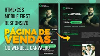 Landing page | Página de Vendas do Wendell Carvalho | Mobile First, Responsivo, do zero e explicado