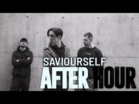 SAVIOURSELF - After Hour (official music video)