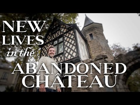 New Lives in the Abandoned Chateau: I Escaped to do DIY in the Sun