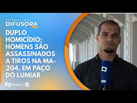 Duplo homicídio: homens são assassinados a tiros na MA-204, em Paço do Lumiar | JD 1º Edição