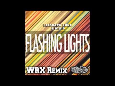 Laidback Luke & D.O.D - Flashing Lights (WRX Remix) [2015]