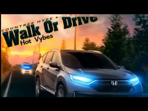 Hot Vybes - Walk Or Drive ( Official Audio)