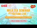 Milk Tea Seminar + bonus milk shake recipes! Milk Tea Seminar + bonus milk shake recipes!