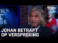 Kijker betrapt Johan op terugkerende verspreking: 'Bedeen!' | VERONICA INSIDE