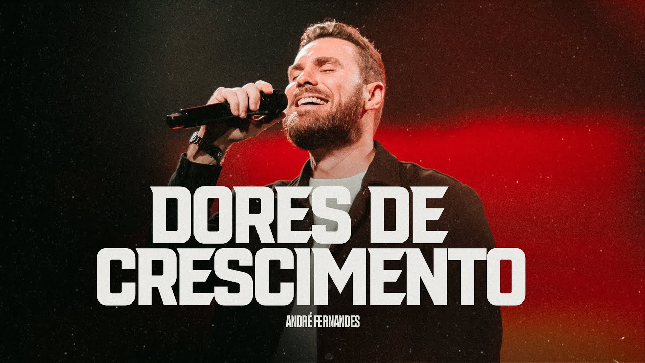 Dores de crescimento - André Fernandes em Lagoinha Alphaville