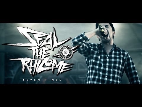 Seal The Rhizome - Seven Times (Official Music Video)
