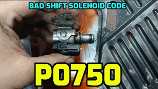 HOW TO FIX P0750 SHIFT SOLENOID A MALFUNCTION CODE