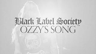 Ozzy's Song - Black Label Society