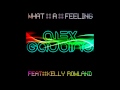 Alex Gaudino ft Kelly Rowland - 'What A Feeling ...