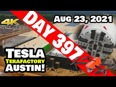 Tesla Gigafactory Austin 4K  Day 397 - 8/23/21 - Tesla Terafactory Texas - GIGA TEXAS BORING UPDATE!