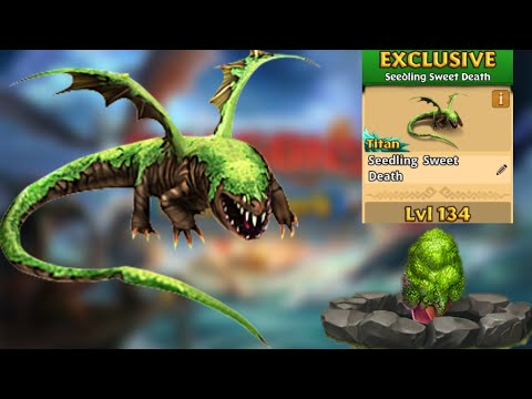 Seedling Sweet Death Max Level 134 Titan Mode - Dragons:Rise of Berk