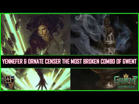 Gwent | Yennefer & Ornate Censer The Most Broken Combo of Gwent!