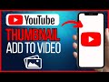 How To Add Thumbnail In YouTube Video 2025 Easy Guide