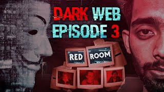 The RED ROOM and your PRIVACY on the DARK WEB!?  E