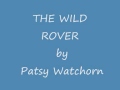 The Wild Rover - Patsy Watchorn 