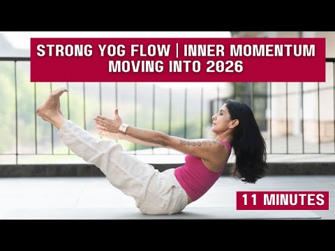 Want Inner Momentum in 2026? Try This One Simple Yog Flow Change