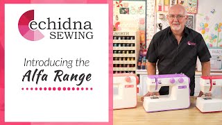 Introducing Alfa Sewing Machines | Echidna Sewing