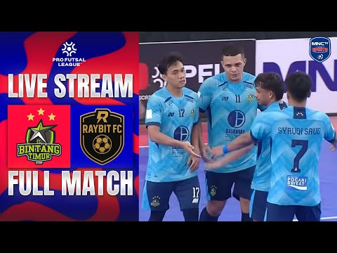 🔴 BINTANG TIMUR FC VS RAYBIT FC  | LIVE PRO FUTSAL LEAGUE