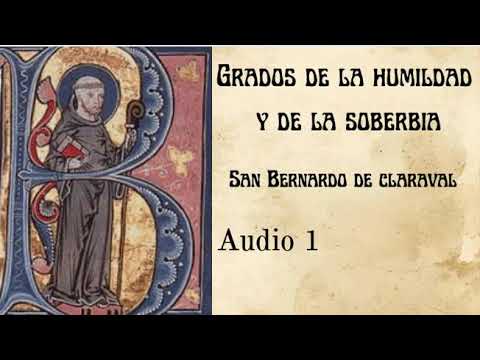 Degrees of Humility and Pride. Saint Bernard of Clairvaux. Audio 1