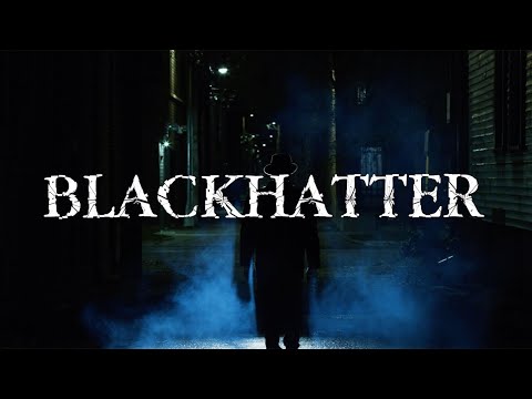 Blackhatter Trailer