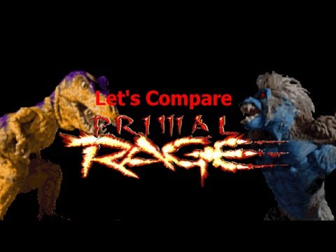 Let's Compare (  Primal Rage )