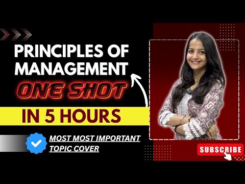 Complete Principles Of Management In One Shot| 5 hrs| In Hindi