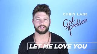 Chris Lane - Behind The Song - Let Me Love You
