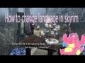 How to change language in skyrim (Japanese voices ...
