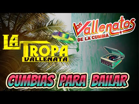 La Tropa Vallenata & Los Vallenatos de la Cumbia 🎶 Cumbias para Bailar Inolvidables 2025