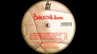 Barcelona 2000 ‎-- Loving The Alien 99 (Remix)
