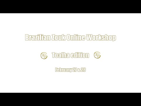 Brazilian Zouk online Workshop | Toalha Edition