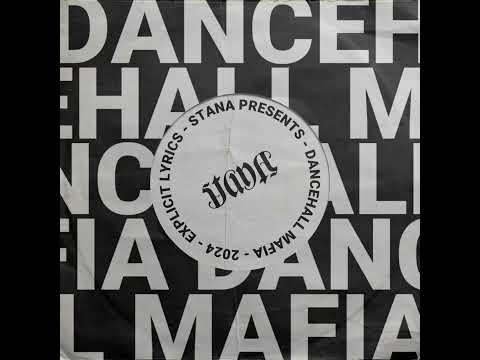 Stana - Dancehall Mafia [AUDIO] Produced by Madenka