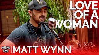 Matt Wynn - Love of a Woman (Acoustic Cover) // Country Rebel HQ Session