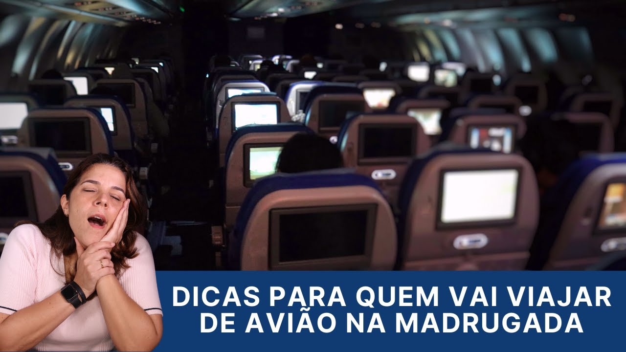 Dicas para quem vai viajar de avião na madrugada!