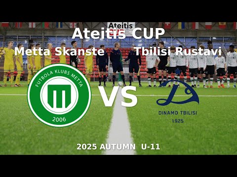 FS Metta | Skanste — FK Dinamo Tbilisi Rustavi | I | U-11