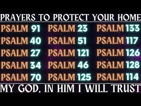 PRAYERS TO PROTECT YOUR HOME - My God, In Him I Will Trust ( Prayers of Faith )