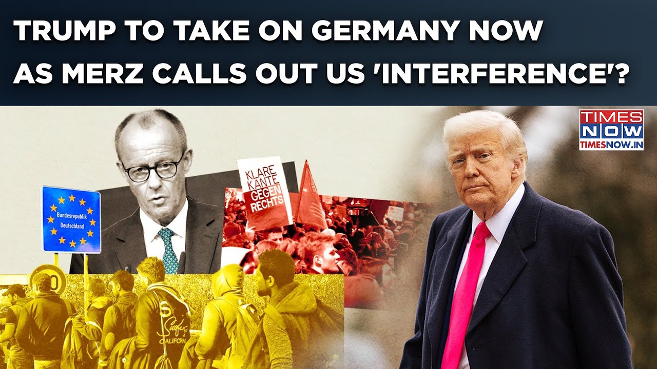 How Will Trump React As Germany Poll Winner Merz  Flags US Threat To Europe, Calls Out Interference?
