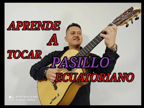 Tutorial Como Tocar Pasillo Ecuatoriano En El Requinto.