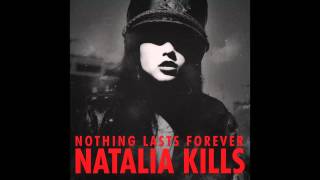 Natalia Kills - Nothing Lasts Forever (Demo)
