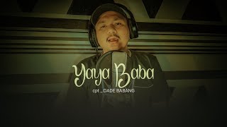 Download lagu YAYA BABA✅ MR_Yhadi‼️ cpt : DADE BABANG #qasida mp3 Download lagu YAYA BABA✅ MR_Yhadi‼️ cpt : DADE BABANG #qasida mp3