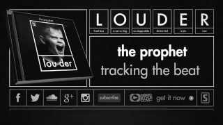 The Prophet - Tracking the Beat (Official Preview)