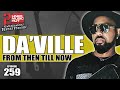 DA'VILLE On Beenie Man, Jah Thomas, ARP, TOK, Sean Paul, Fire Links, Don Corleon, Penthouse Records