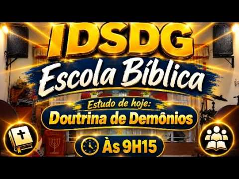Escola Bíblica ll IDSDG ll Pr. Flávio Timóteo ll 12/09/26