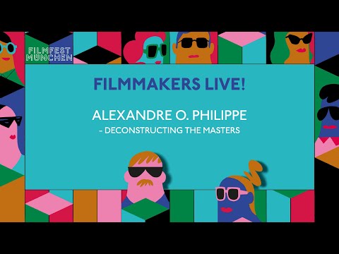 Filmmakers Live!  Alexandre O. Philippe – Deconstructing the Masters I FFMUC 2022