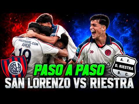 PASO A PASO - SAN LORENZO vs RIESTRA - TORNEO CLAUSURA 2026 - FECHA 12