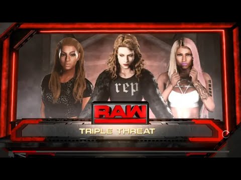 WWE 2K18 Nicki Minaj vs Beyonce vs Taylor Swift