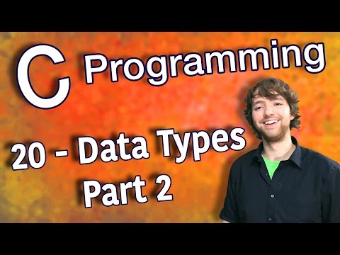 C Programming Tutorial 20 Intro to Data Types Part 2