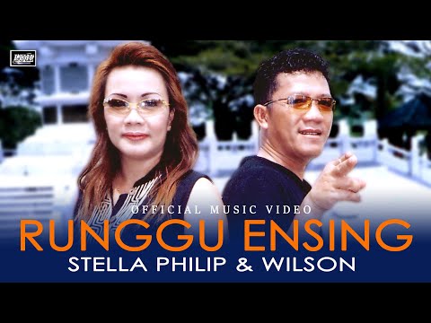 Runggu Ensing - Wilson & Stella Philip (Official Music Video) | #lagu lama