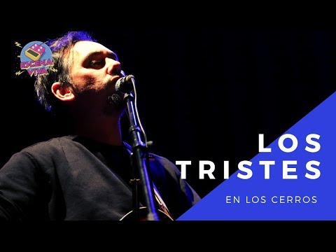 Escena Viva Presenta: Los Tristes - En los cerros