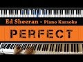 Ed Sheeran - Perfect - Piano Karaoke / Sing Along / Cover with Lyrics